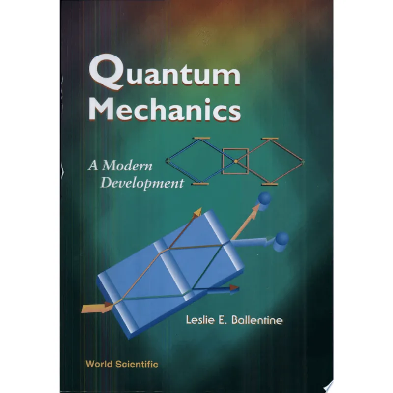 QUANTUM MECHANICS - A MODERN DEVELOPMENT