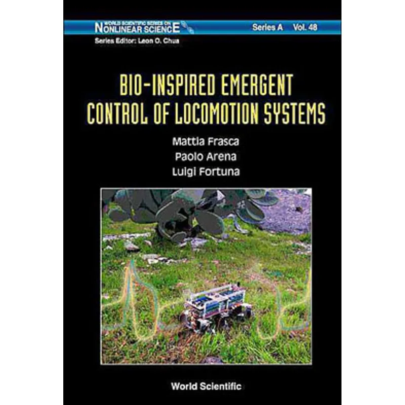 BIO-INSPIRED EMERGENT CONTROL OF LOCOMOTION SYSTEMS