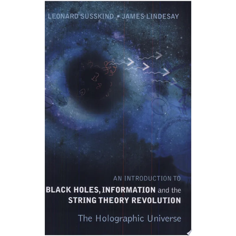 INTRODUCTION TO BLACK HOLES, INFORMATION AND THE STRING THEORY REVOLUTION