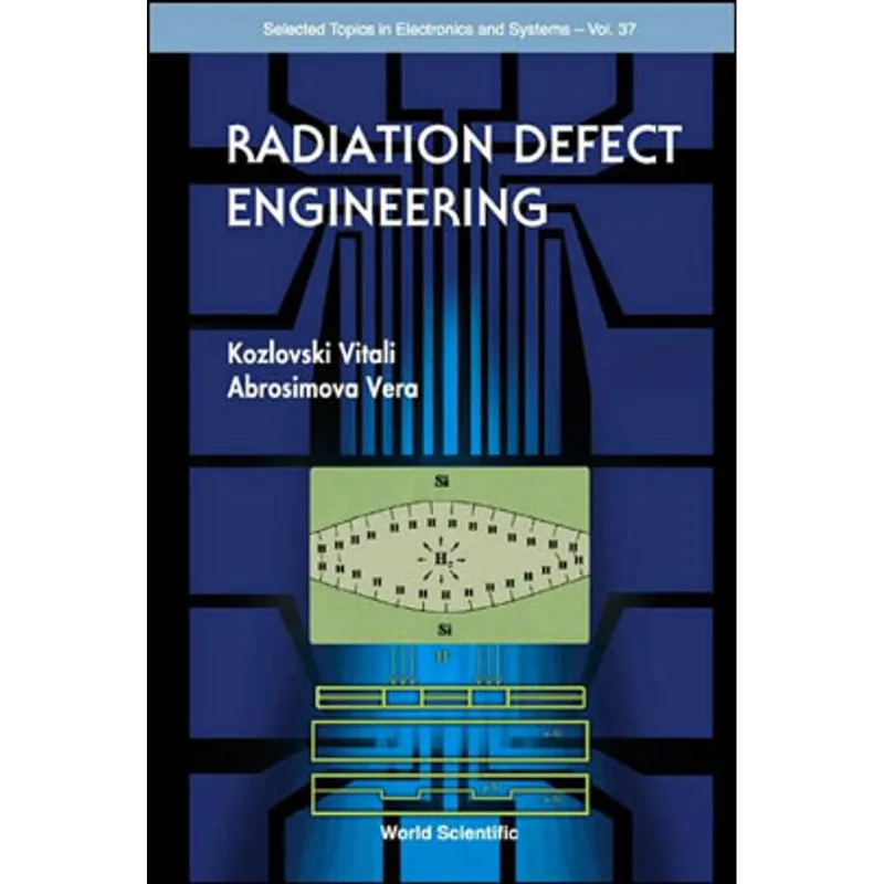 RADIATION DEFECT ENGINEERING