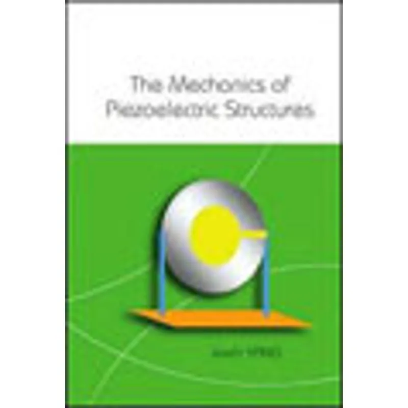 MECHANICS OF PIEZOELECTRIC STRUCTURES