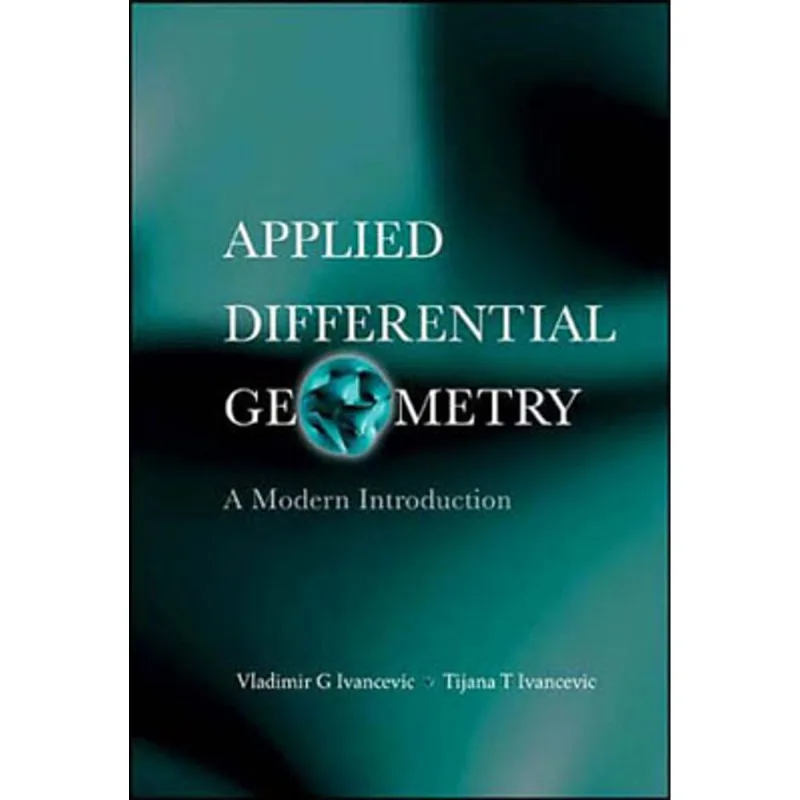 APPLIED DIFFERENTIAL GEOMETRY - A MODERN INTRODUCTION