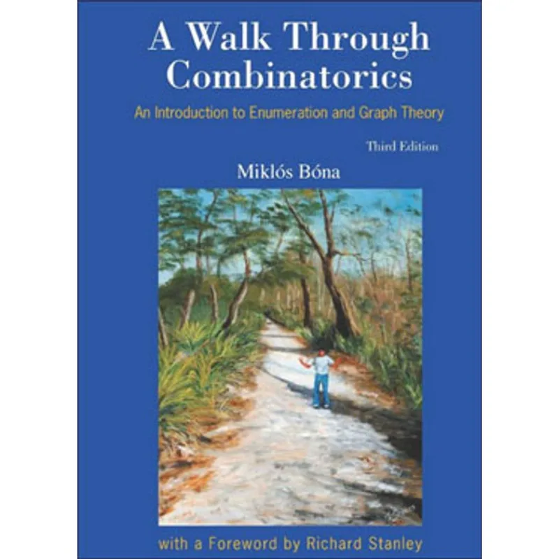 WALK THROUGH COMBINATORICS - AN INTRODUCTION TO ENUMERATION AND GRAPH THEORY