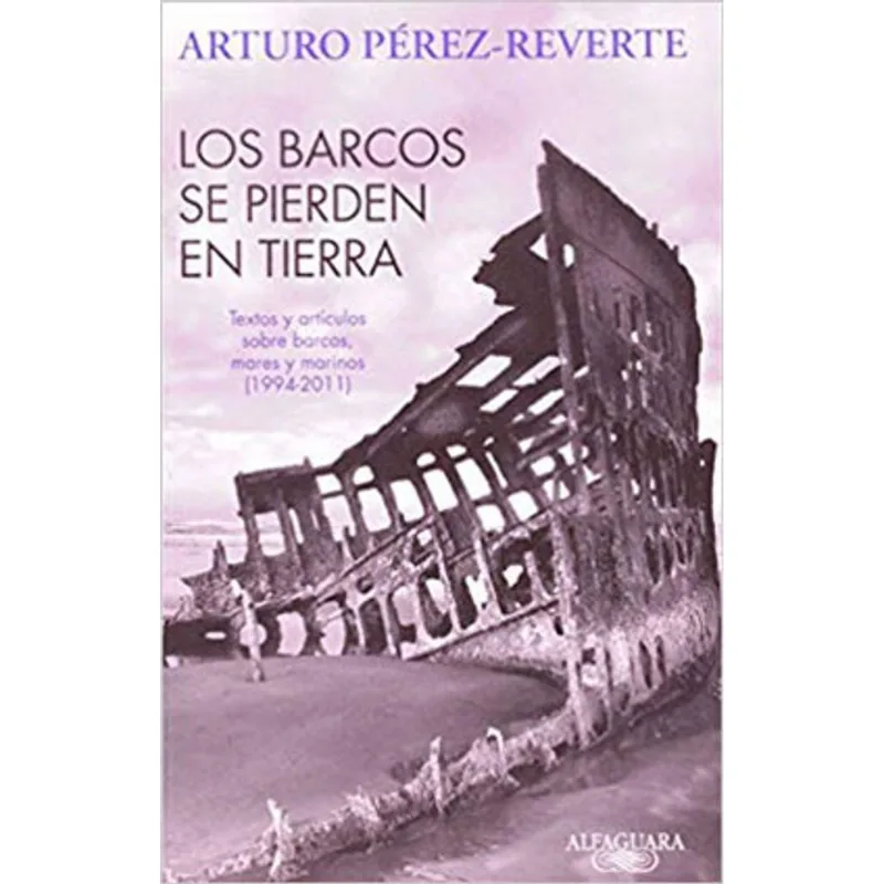 BARCOS SE PIERDEN EN TIERRA, LOS