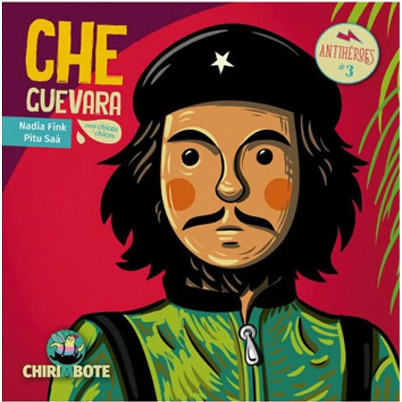 CHE GUEVARA PARA CHICAS Y CHICOS