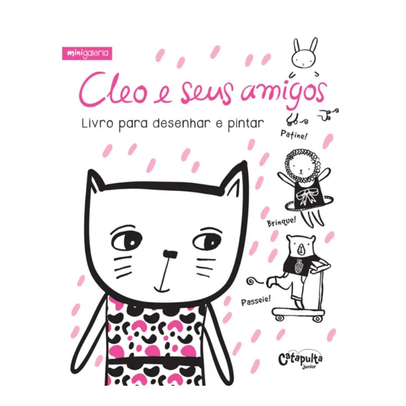 Livro para Desenhar e Pintar - Livro Cleo e Seus Amigos - Mini Galeria - Catapulta