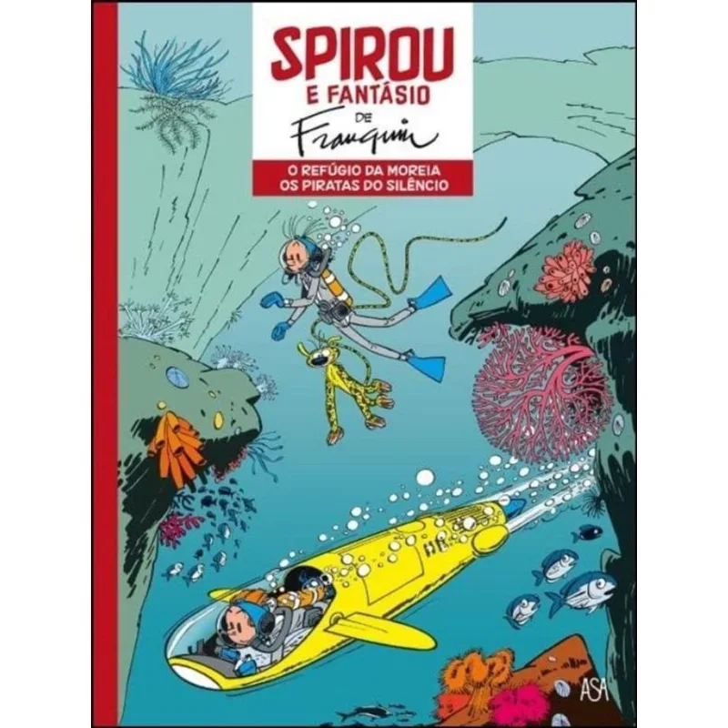 SPIROU E FANTÁSIO - O REFÚGIO DA MOREIA E OS PIRATAS DO SILÊNCIO