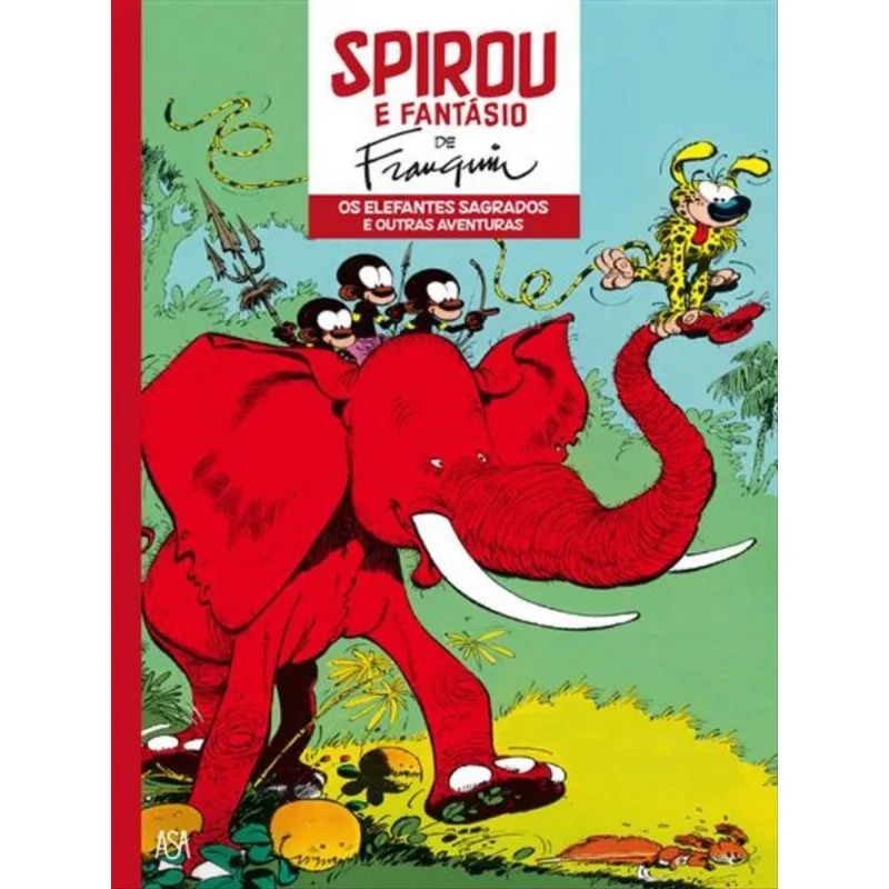SPIROU E FANTÁSIO - OS ELEFANTES SAGRADOS E OUTRAS AVENTURAS