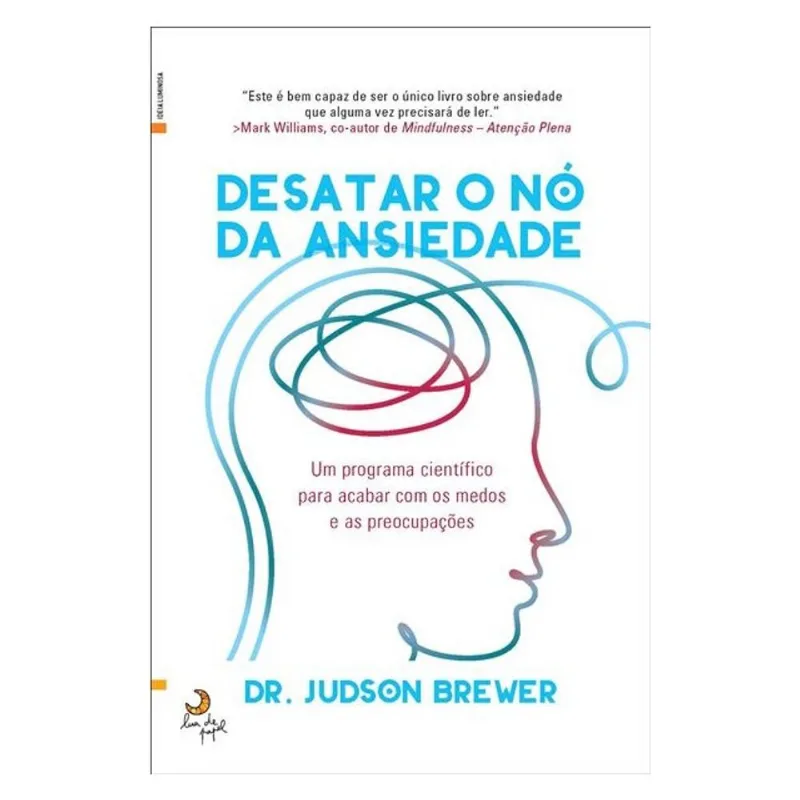 DESATAR O NÓ DA ANSIEDADE