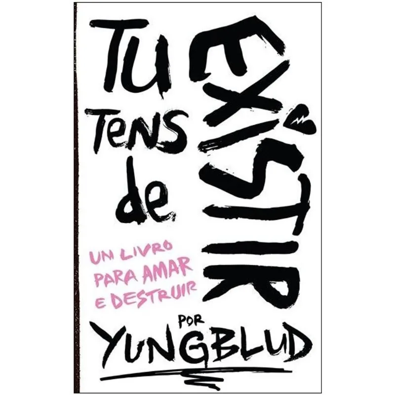 TU TENS DE EXISTIR