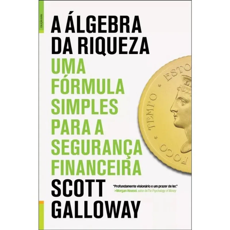 A ÁLGEBRA DA RIQUEZA