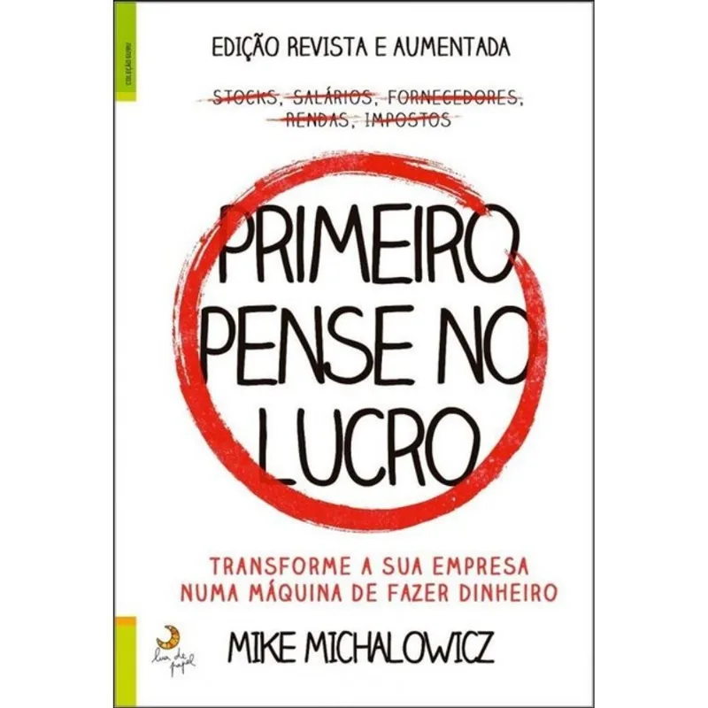 PRIMEIRO PENSE NO LUCRO
