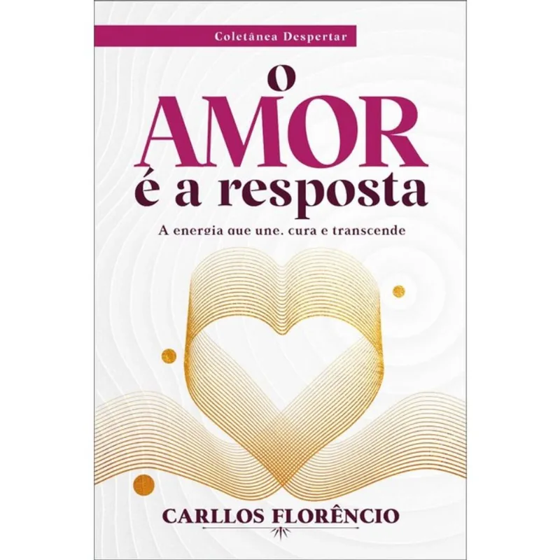 O AMOR É A RESPOSTA