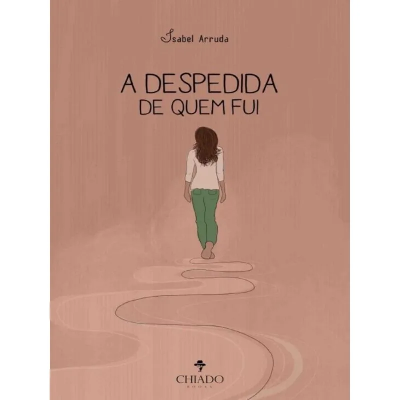 A DESPEDIDA DE QUEM FUI