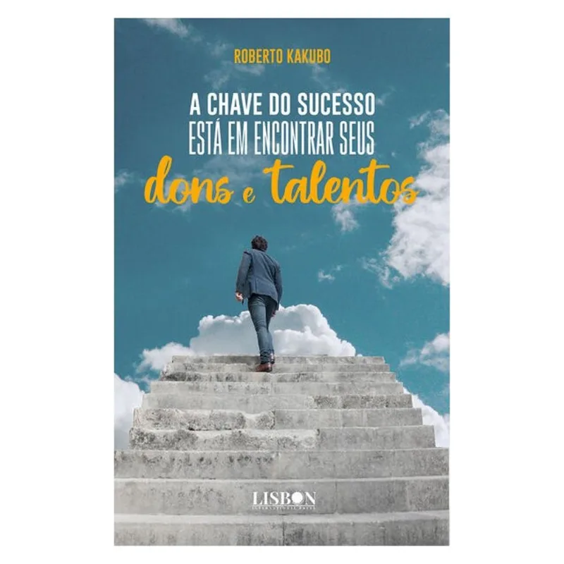 A CHAVE DO SUCESSO ESTÁ EM ENCONTRAR SEUS DONS E TALENTOS