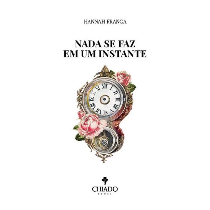 NADA SE FAZ EM UM INSTANTE