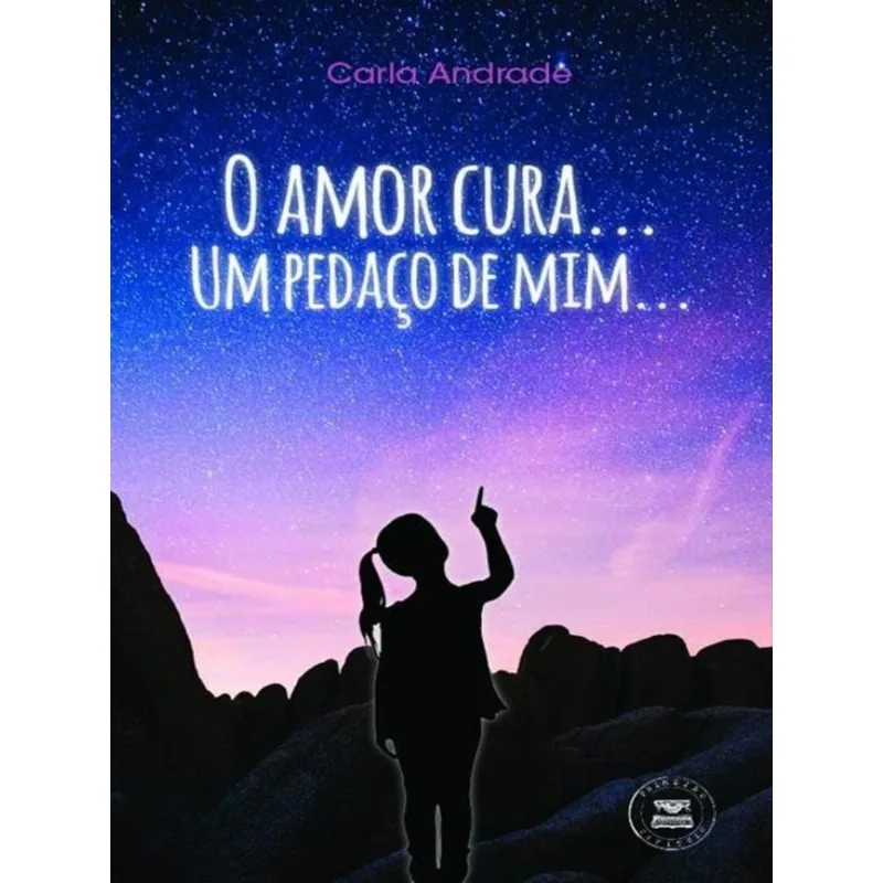 O AMOR CURA... UM PEDAÇO DE MIM