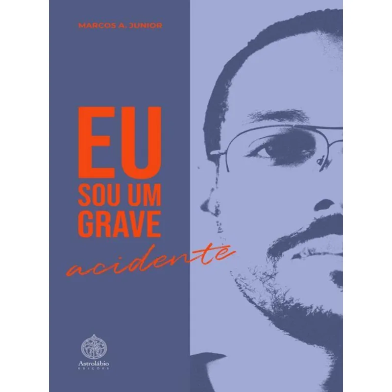 EU SOU UM GRAVE ACIDENTE