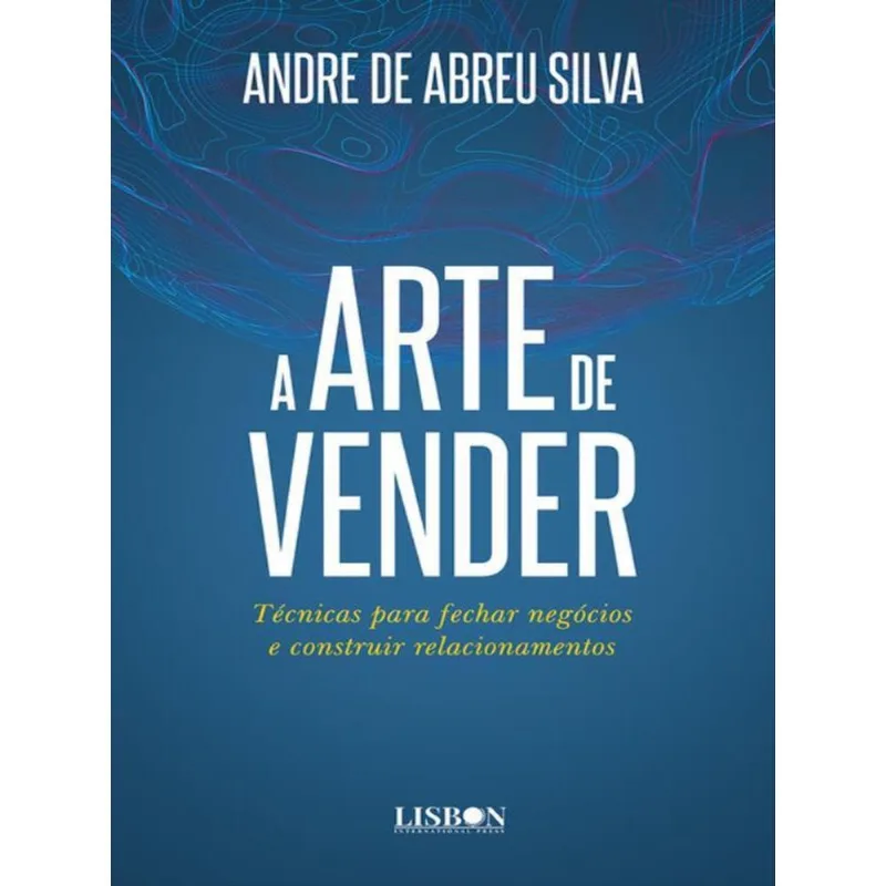 A ARTE DE VENDER