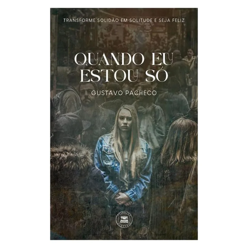 QUANDO EU ESTOU SÓ