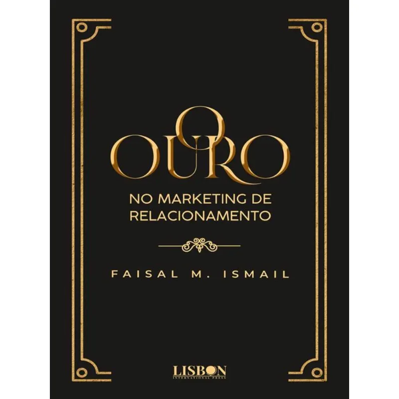 O OURO NO MARKETING DE RELACIONAMENTO