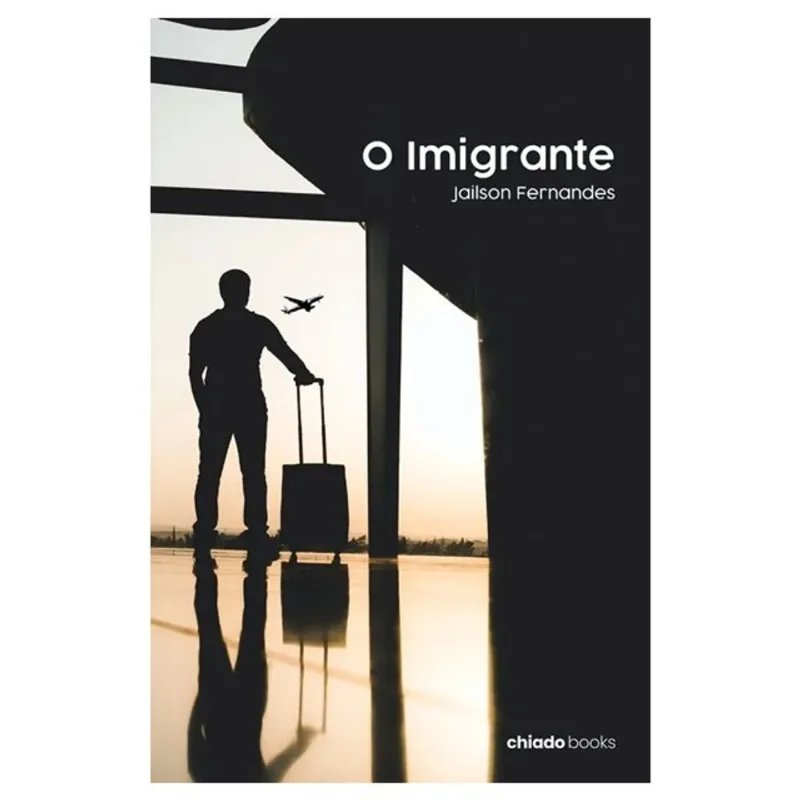 O IMIGRANTE