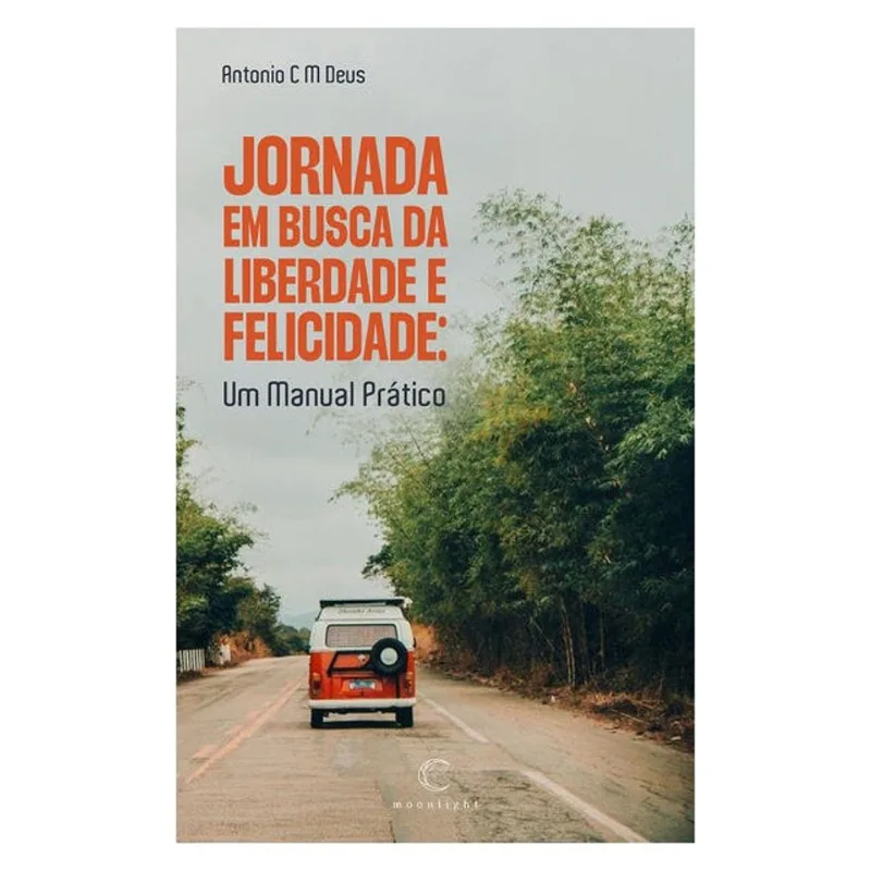 JORNADA EM BUSCA DA LIBERDADE E FELICIDADE