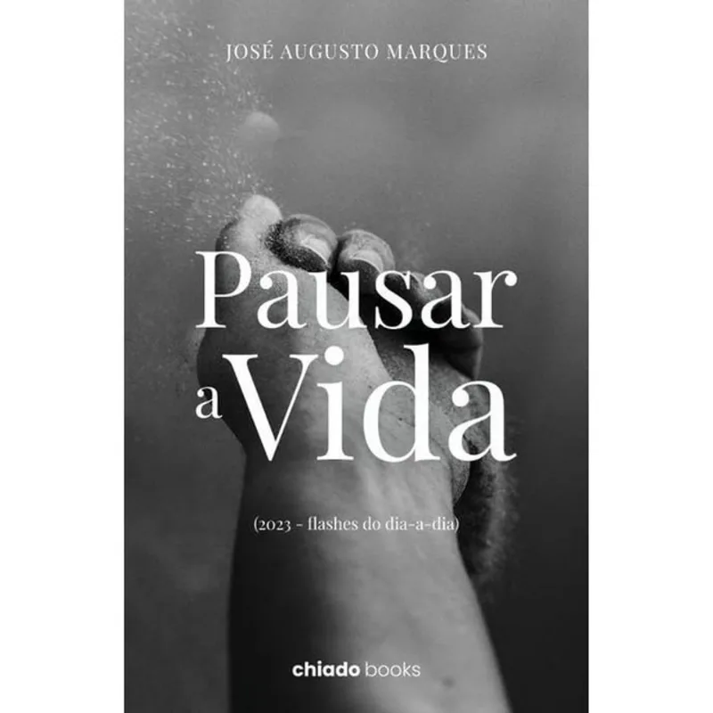 PAUSAR A VIDA (2023 – FLASHES DO DIA-A-DIA)