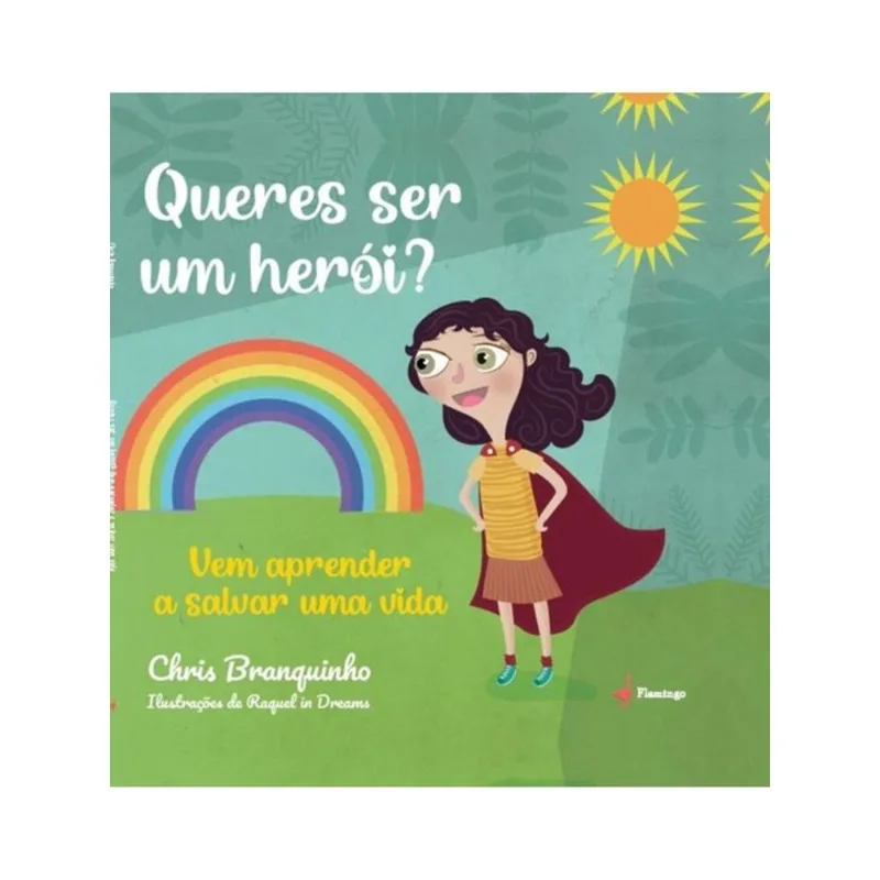 QUERES SER UM HERÓI?