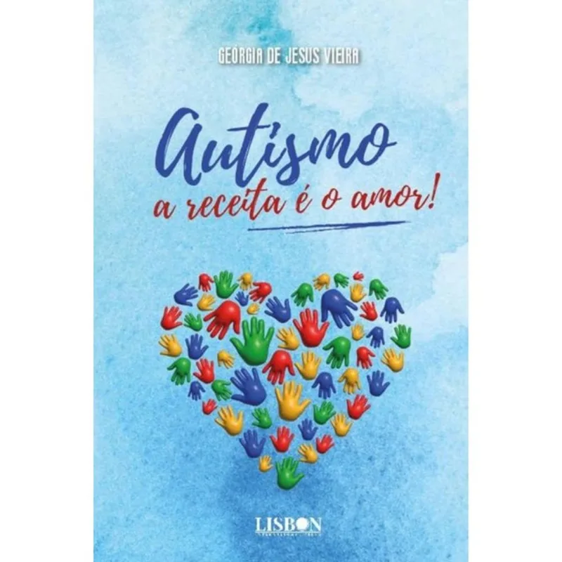 AUTISMO, A RECEITA É O AMOR!