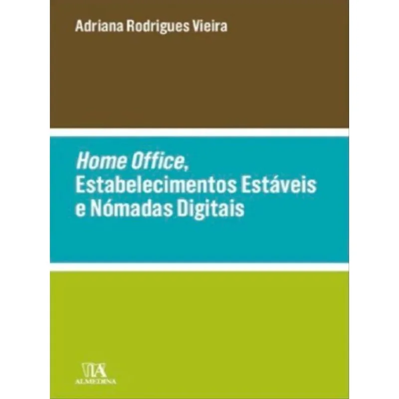 HOME OFFICE, ESTABELECIMENTOS ESTÁVEIS E NÓMADAS DIGITAIS