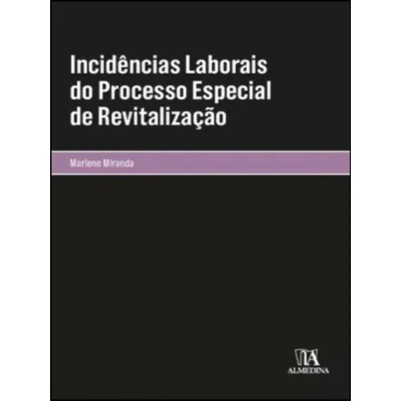 INCIDÊNCIAS LABORAIS DO PROCESSO ESPECIAL DE REVITALIZAÇÃO