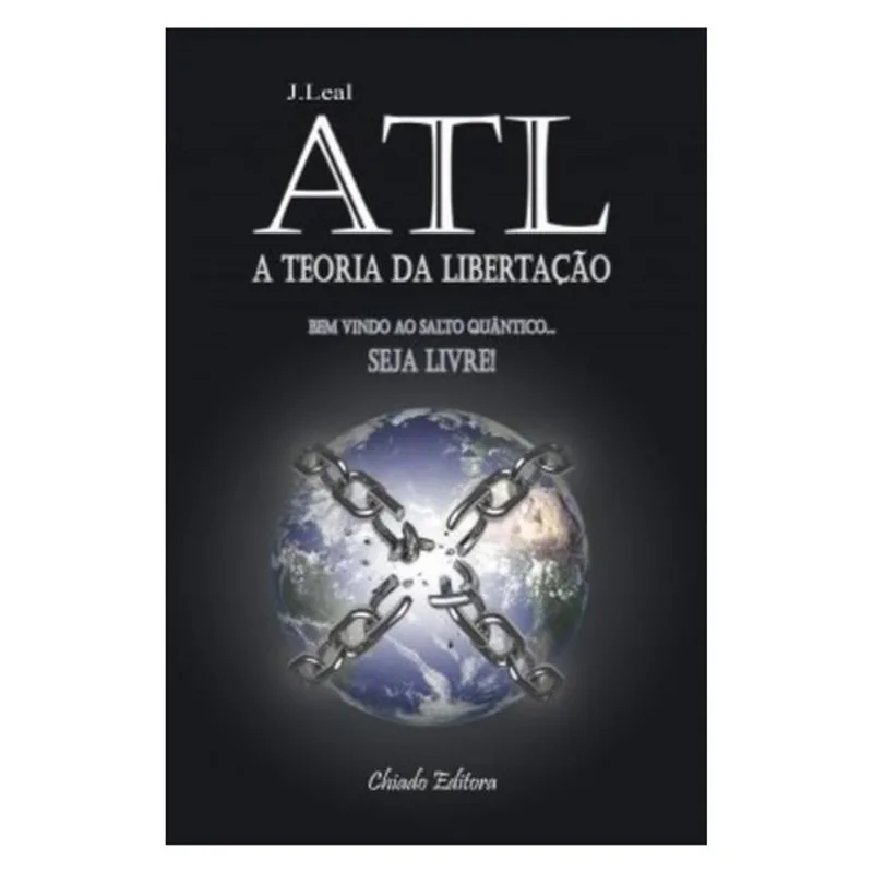 ATL - A TEORIA DA LIBERTAÇÃO