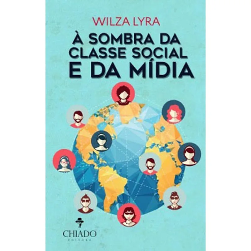A SOMBRA DA CLASSE SOCIAL E DA MIDIA