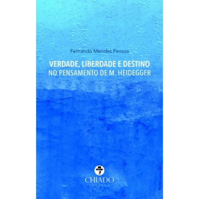 VERDADE, LIBERDADE E DESTINO