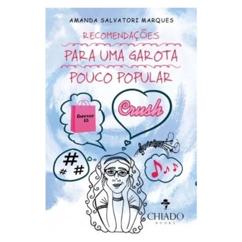 RECOMENDAÇOES PARA UMA GAROTA POUCO POPULAR