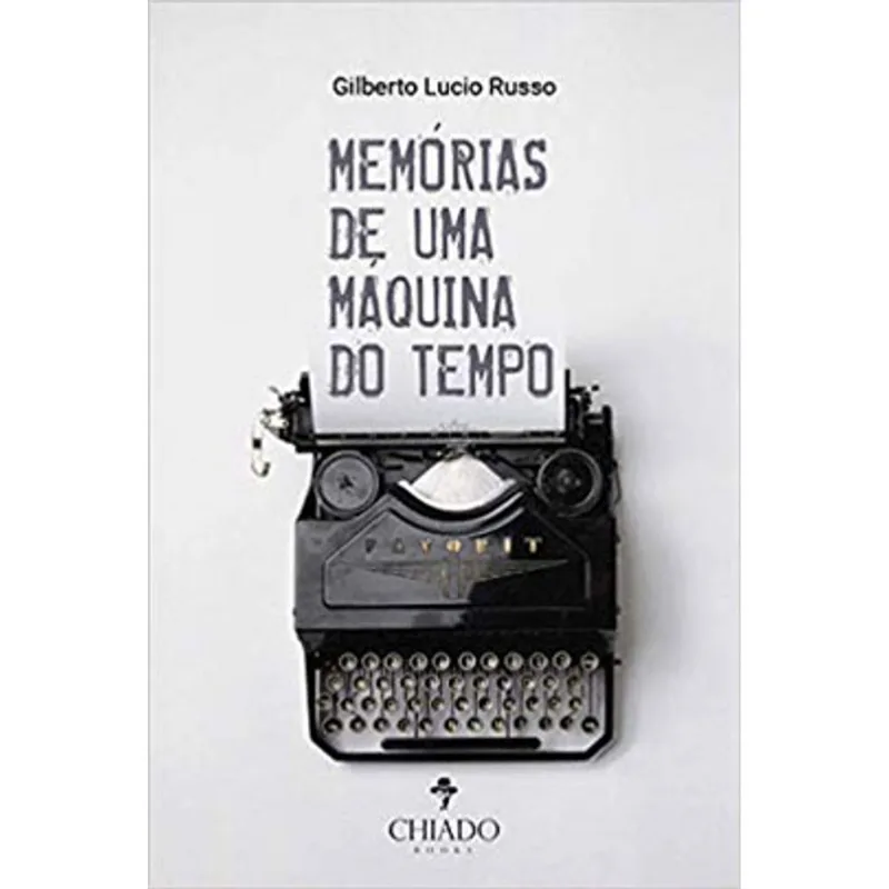 MEMORIAS DE UMA MAQUINA DO TEMPO