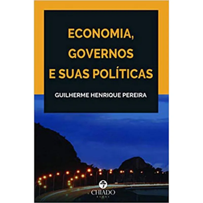 ECONOMIA, GOVERNOS E SUAS POLITICAS