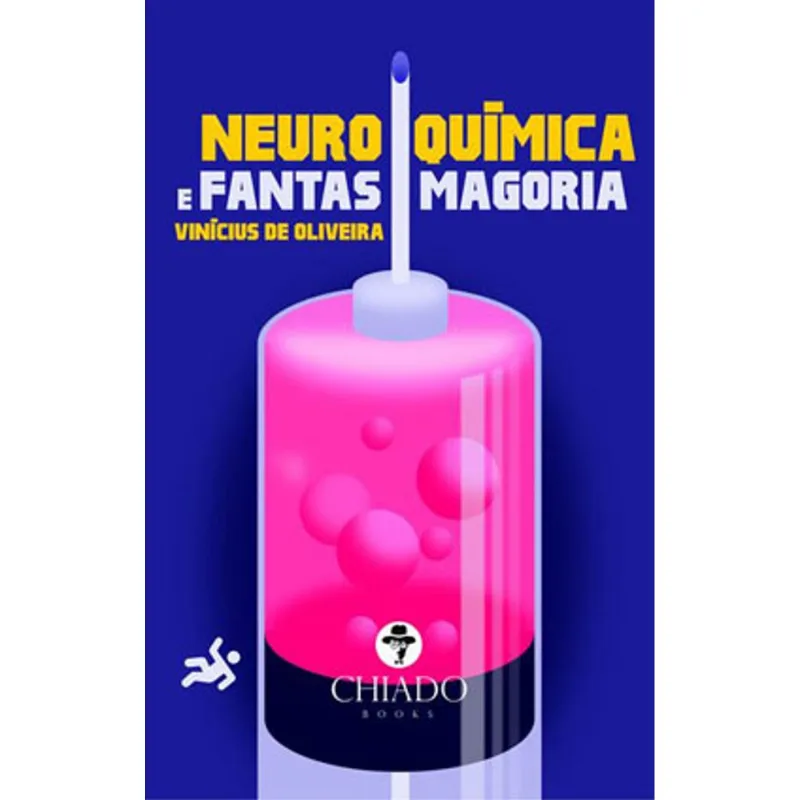 NEUROQUÍMICA E FANTASMAGORIA