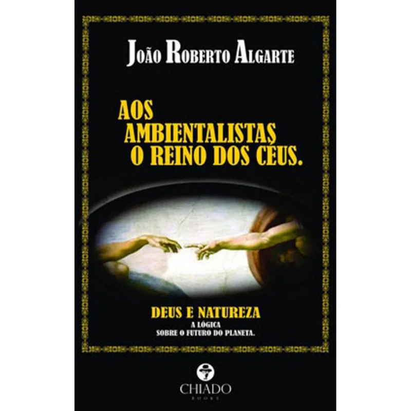 AOS AMBIENTALISTAS O REINO DOS CÉUS