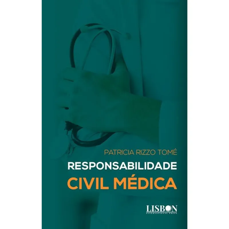 RESPONSABILIDADE CIVIL MÉDICA