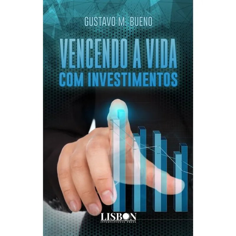 VENCENDO A VIDA COM INVESTIMENTOS