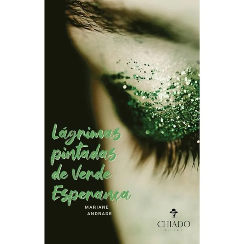 LÁGRIMAS PINTADAS DE VERDE ESPERANÇA