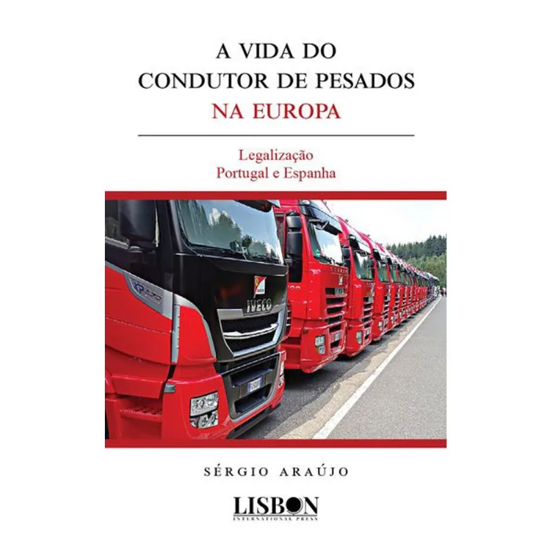 A VIDA DO CONDUTOR DE PESADOS NA EUROPA