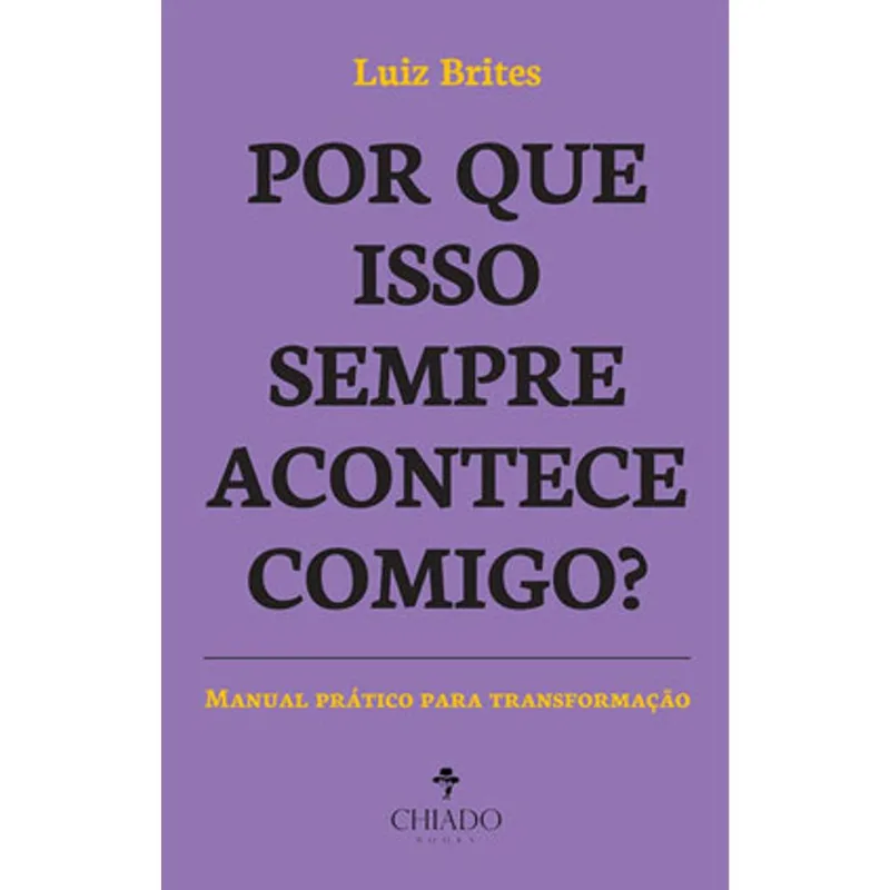 POR QUE ISSO SEMPRE ACONTECE COMIGO?