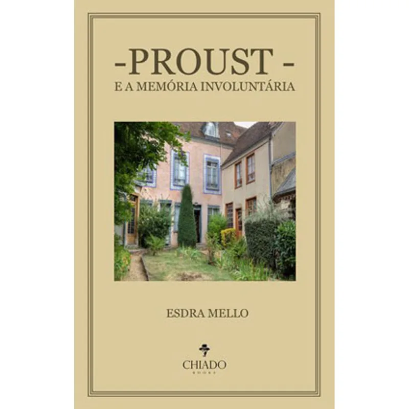 PROUST E A MEMÓRIA INVOLUNTÁRIA