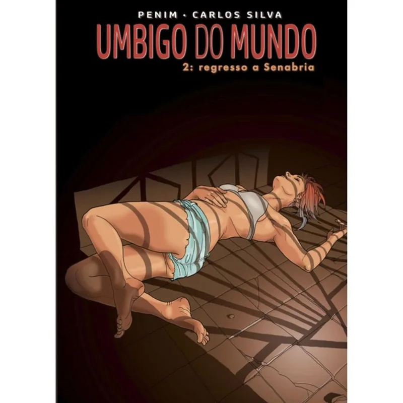 UMBIGO DO MUNDO - REGRESSO A SENABRIA - VOL. 2