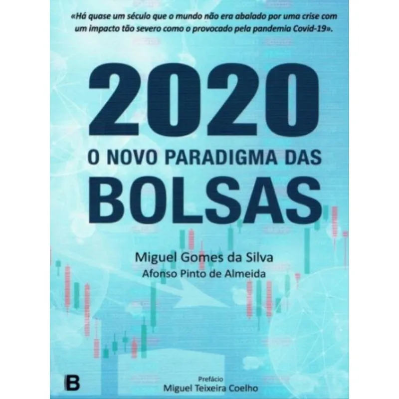 2020 - O NOVO PARADIGMA DAS BOLSAS