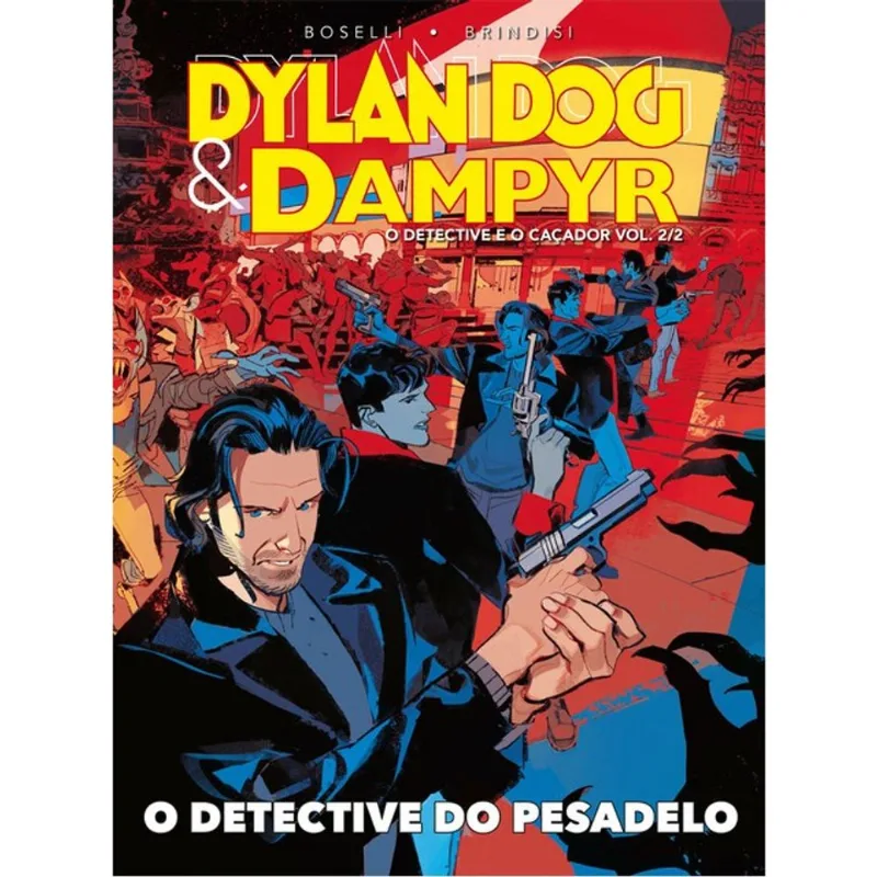 O DETECTIVE E O CAÇADOR - O DETECTIVE DO PESADELO - VOL. 2