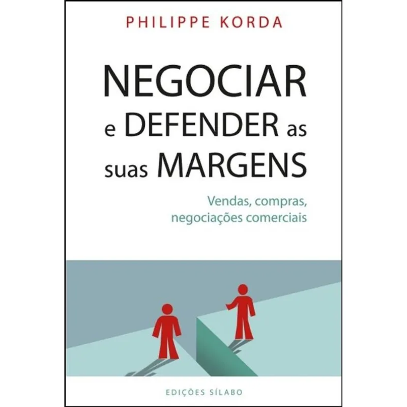 NEGOCIAR E DEFENDER AS SUAS MARGENS
